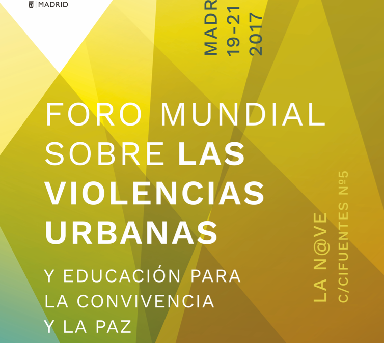 II Foro Mundial sobre Violencias Urbanas y Educación para la Convivencia y la Paz