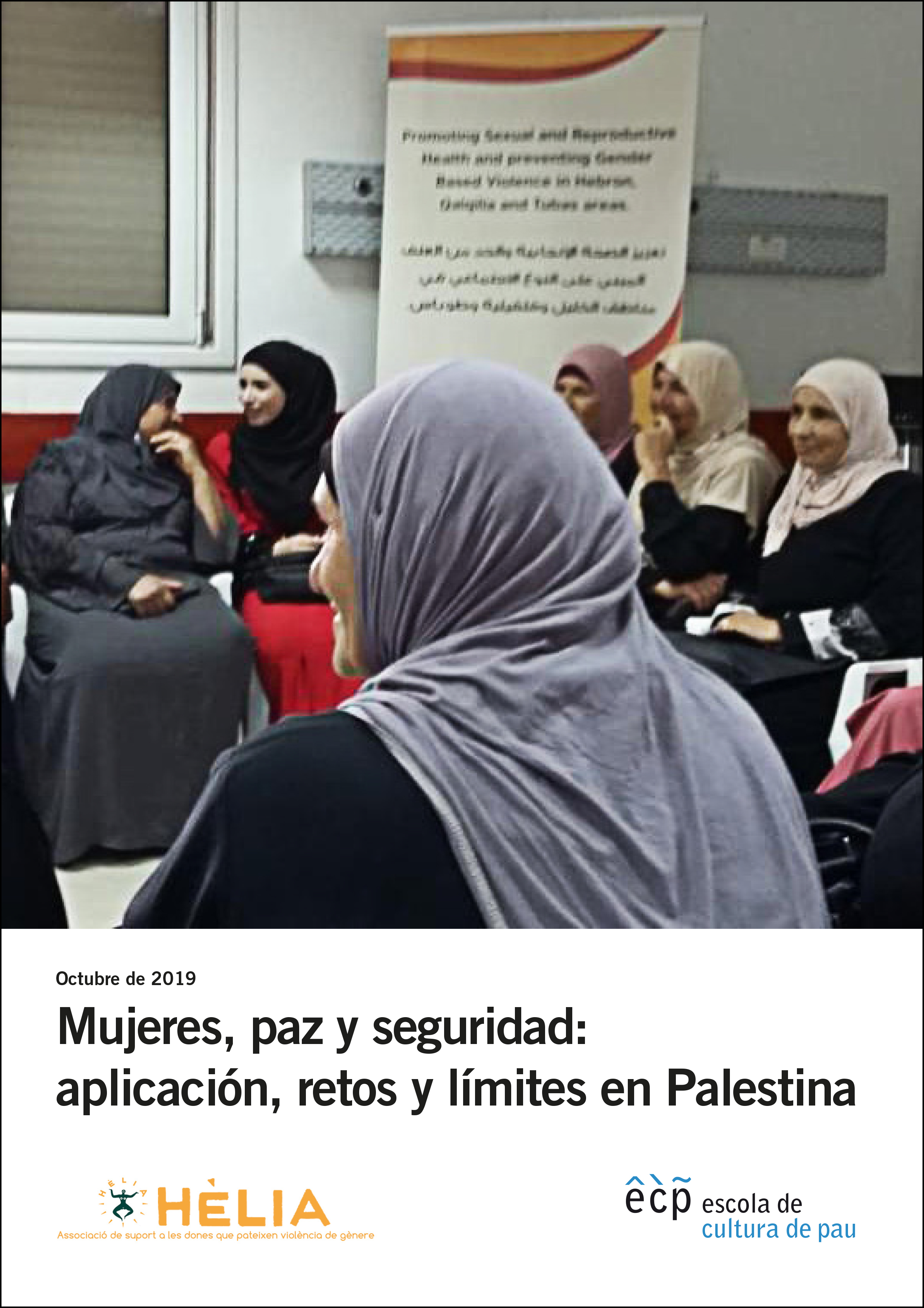 Mujeres, paz y seguridad: aplicación, retos y límites en Palestina