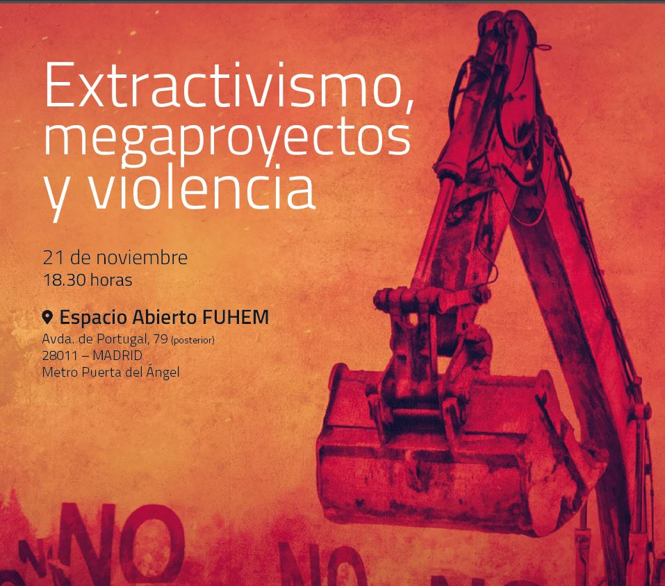 Extractivismo, megaproyectos y violencia