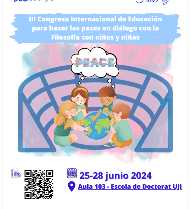 III Congreso Internacional de Educación para Hacer las Paces en Diálogo con la Filosofía con niños y niñas