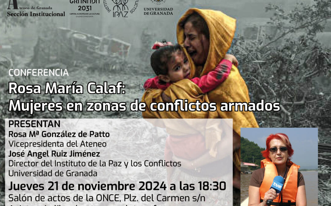 Conferencia: Mujeres en zonas de conflictos armados por Rosa María Calaf