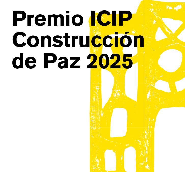 Convocatoria del Premio ICIP Construcción de Paz 2025