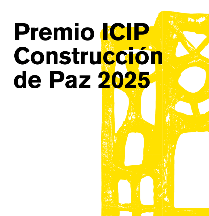 Convocatoria del Premio ICIP Construcción de Paz 2025