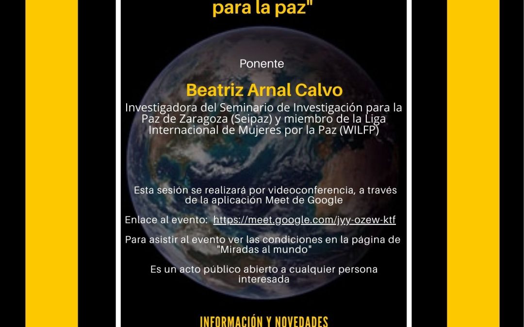 Miradas al mundo: Hacer las paces con el planeta. Aportaciones desde la investigación feminista para la paz