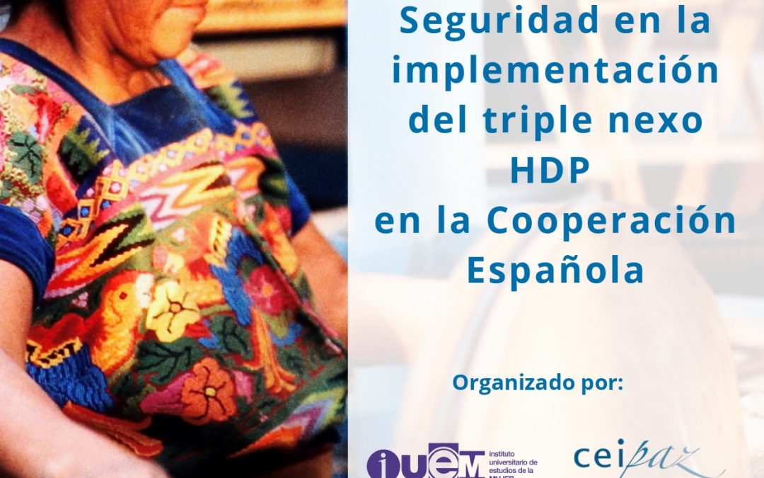 La Agenda de Mujeres, Paz y Seguridad en la implementación del triple nexo HDP en la Cooperación Española