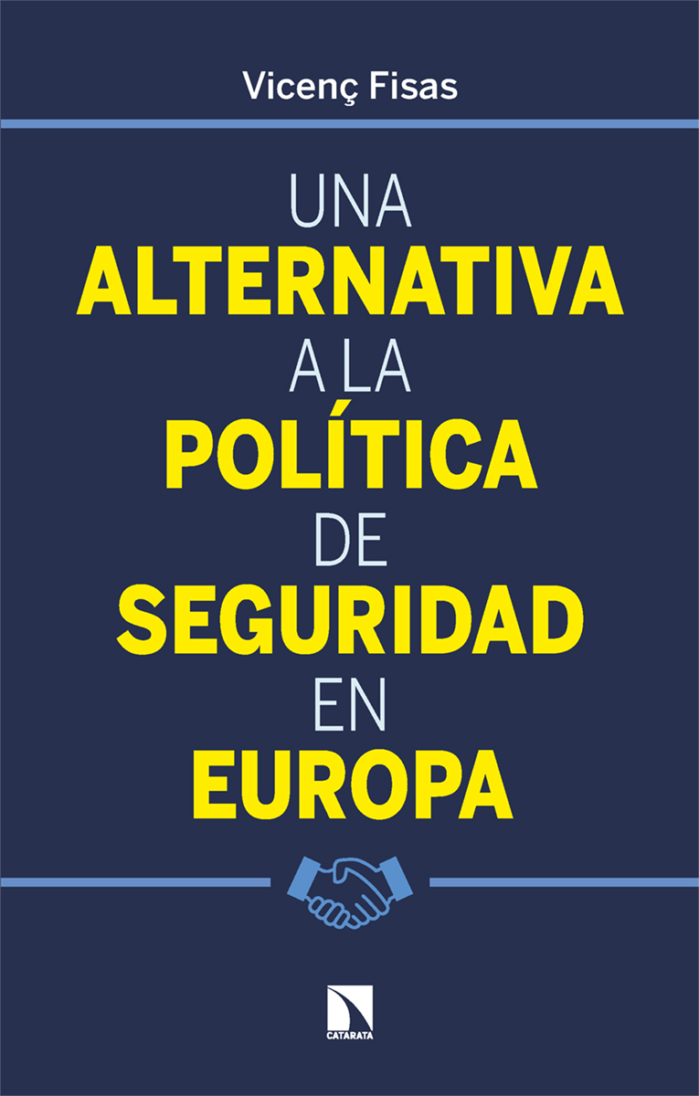 Lectura recomendada: Una alternativa a la política de seguridad en Europa
