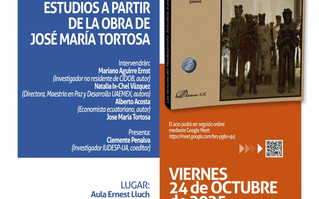 Presentación del libro Las lecturas del maldesarrollo. Estudios a partir de la obra de José María Tortosa