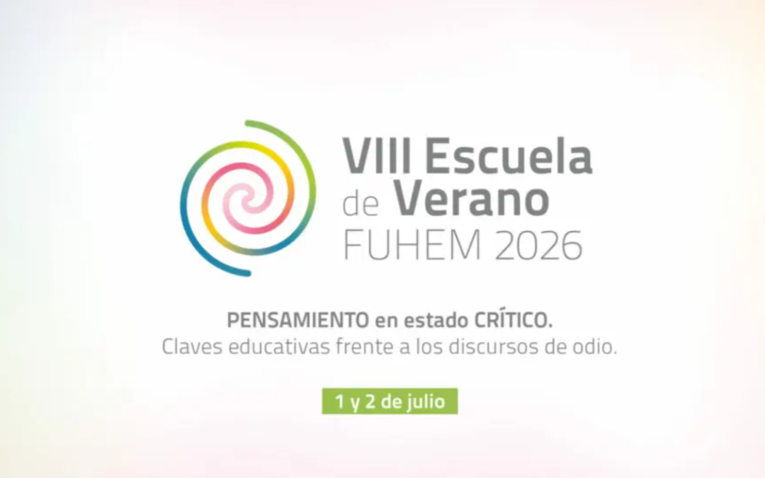 FUHEM organiza su Escuela de Verano 2026 sobre pensamiento crítico y discursos de odio