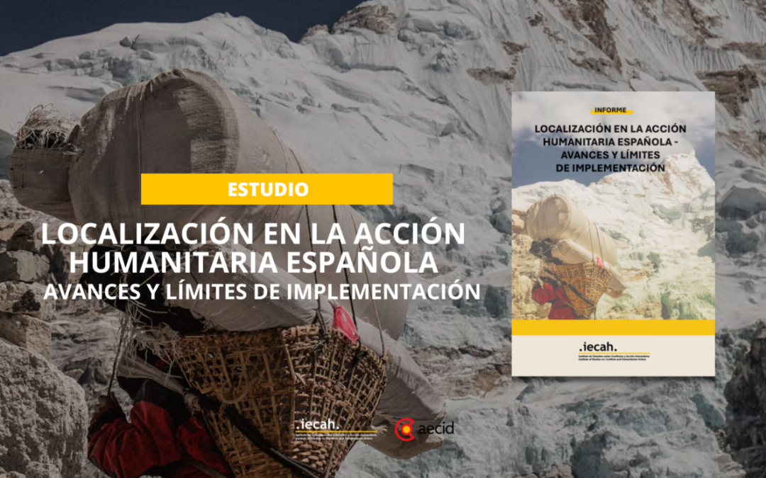 Estudio Localización en la acción humanitaria española, avances y límites de implementación