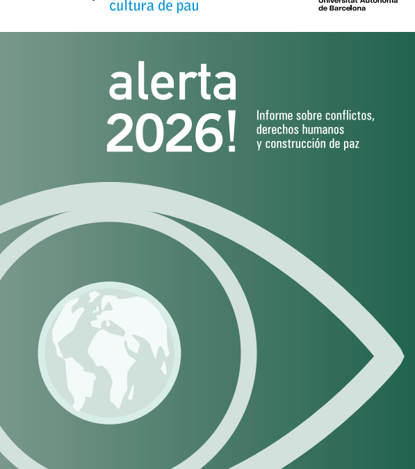 El mundo alcanza la cifra más alta de conflictos armados de la última década, según el informe Alerta 2026! de la Escuela de Cultura de Paz