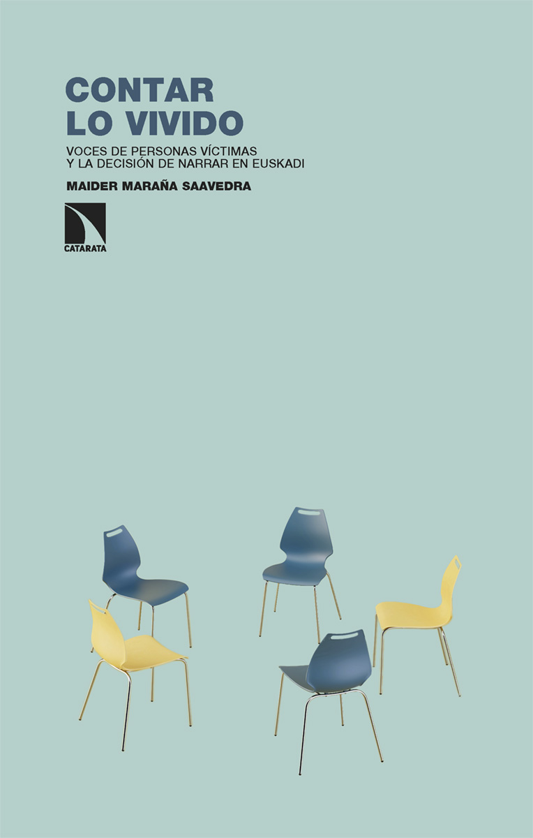 Lectura recomendada: Contar lo vivido. Voces de personas víctimas y la decisión de narrar en Euskadi